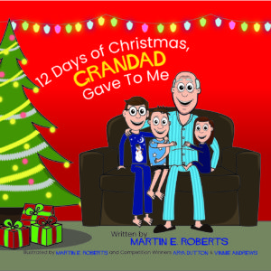 Picture of the front cover of the book "12 Days of Christmas Grandad Gave To Me" which you can buy on Amazon.